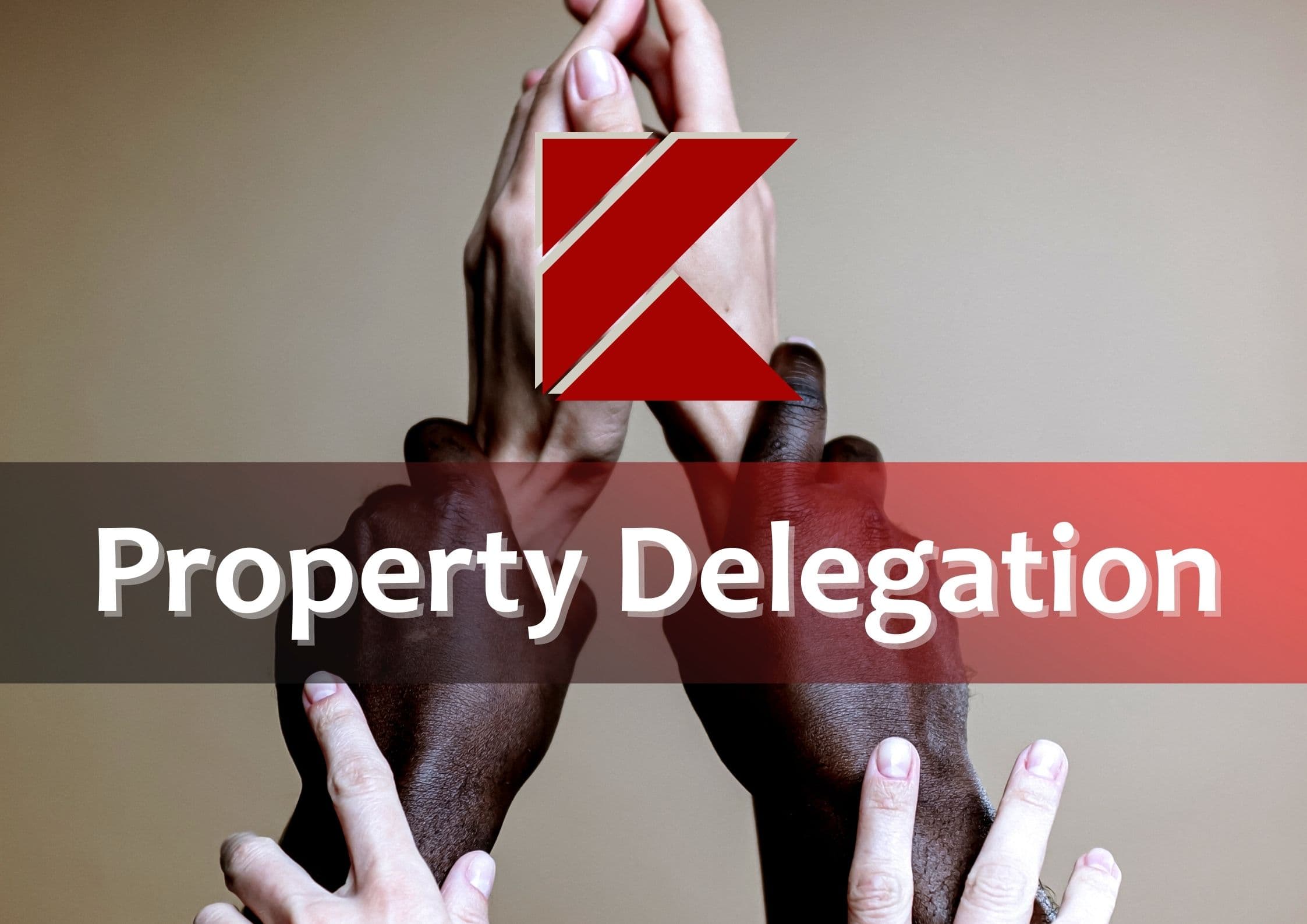 Property delegation