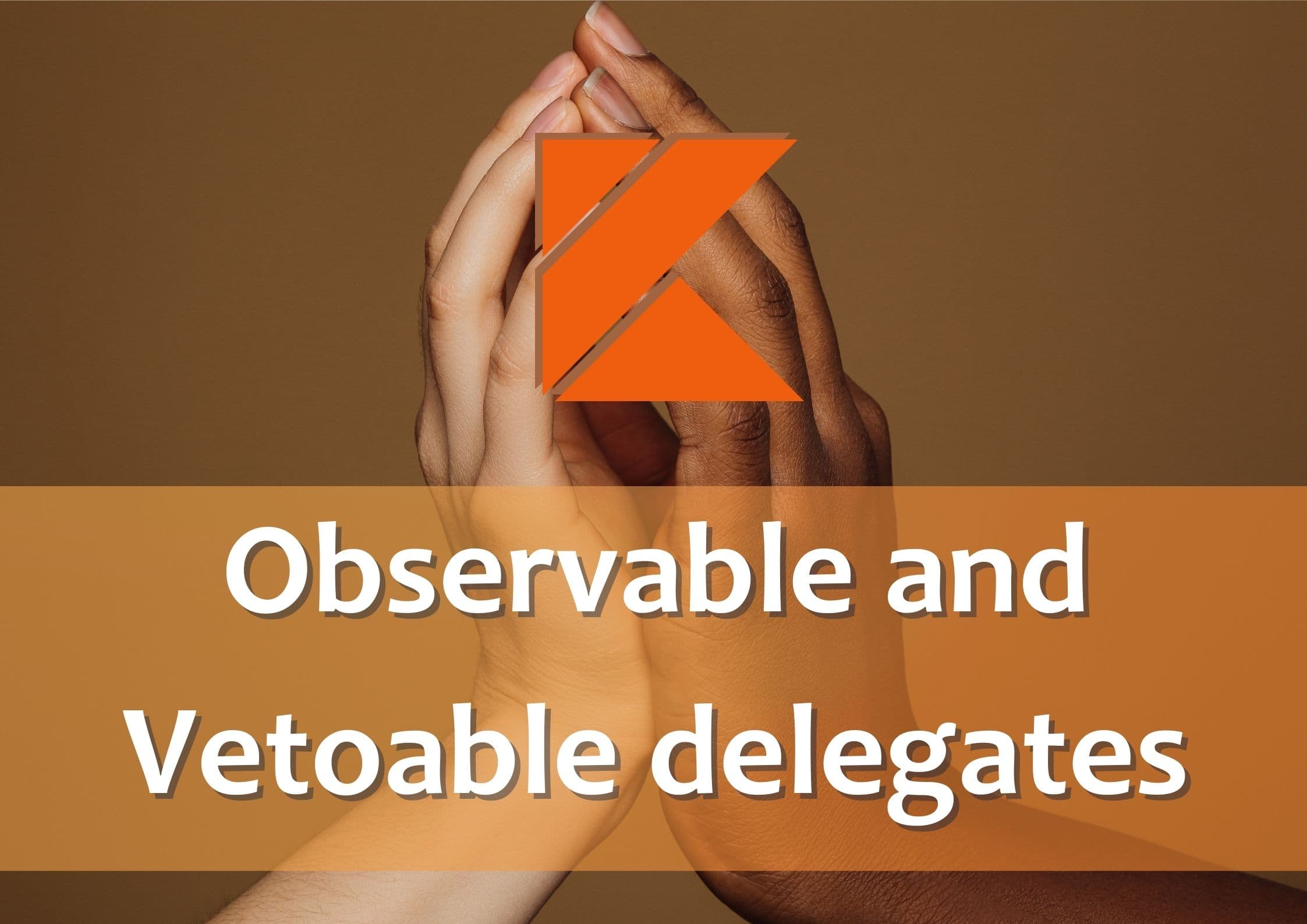 Observable and Vetoable delegates