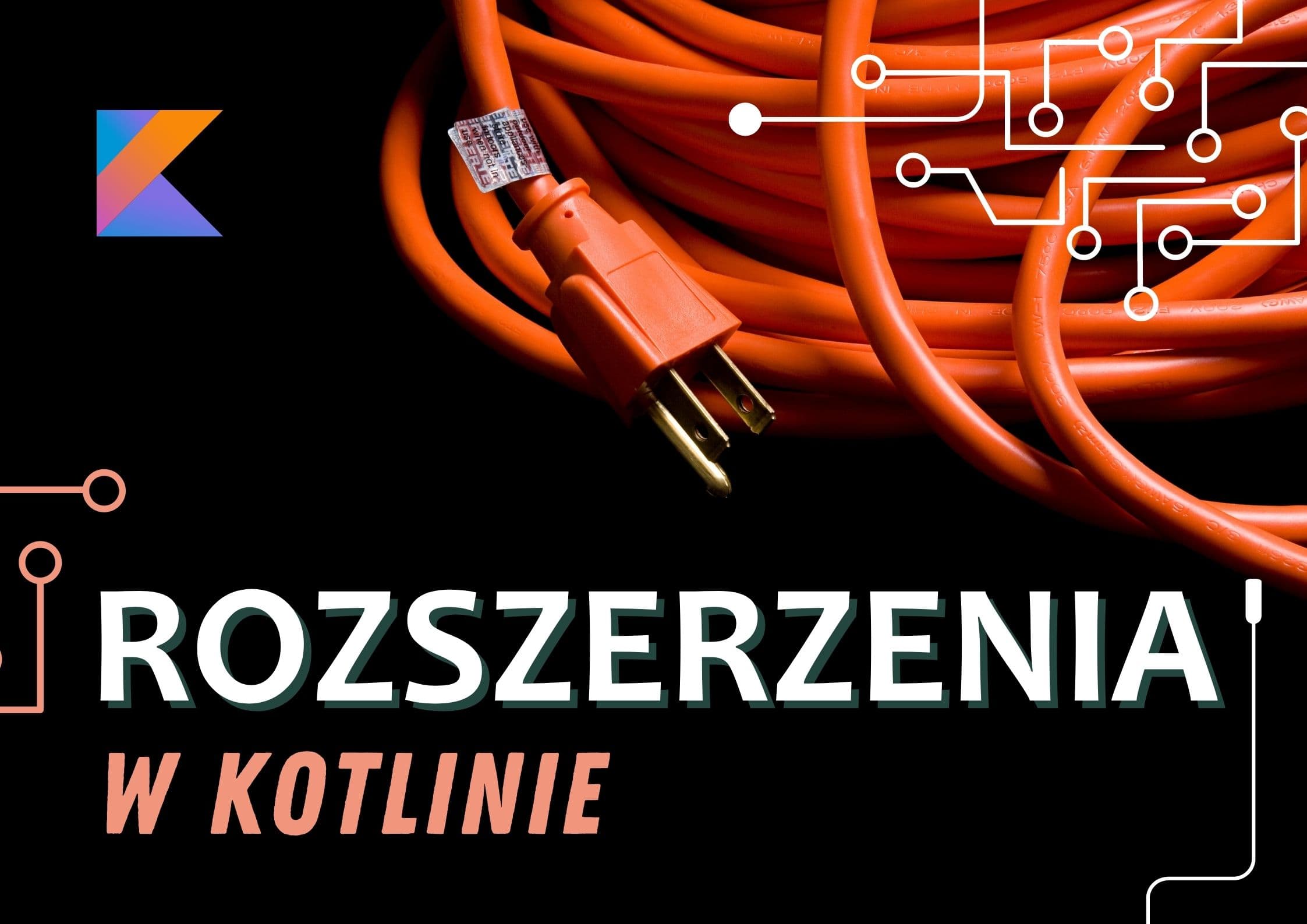 Rozszerzenia w Kotlinie