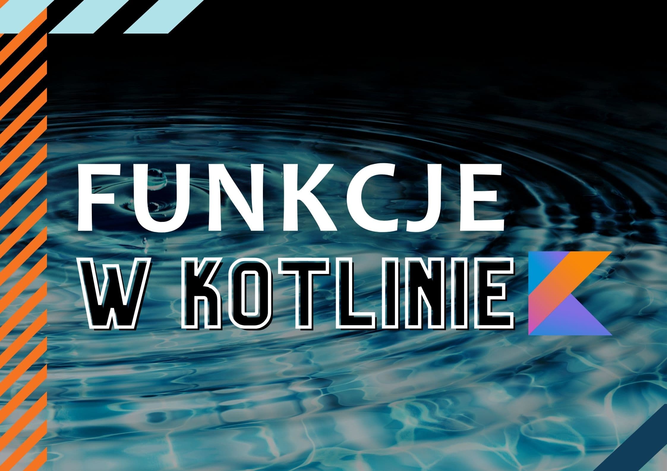 Funkcje w Kotlinie