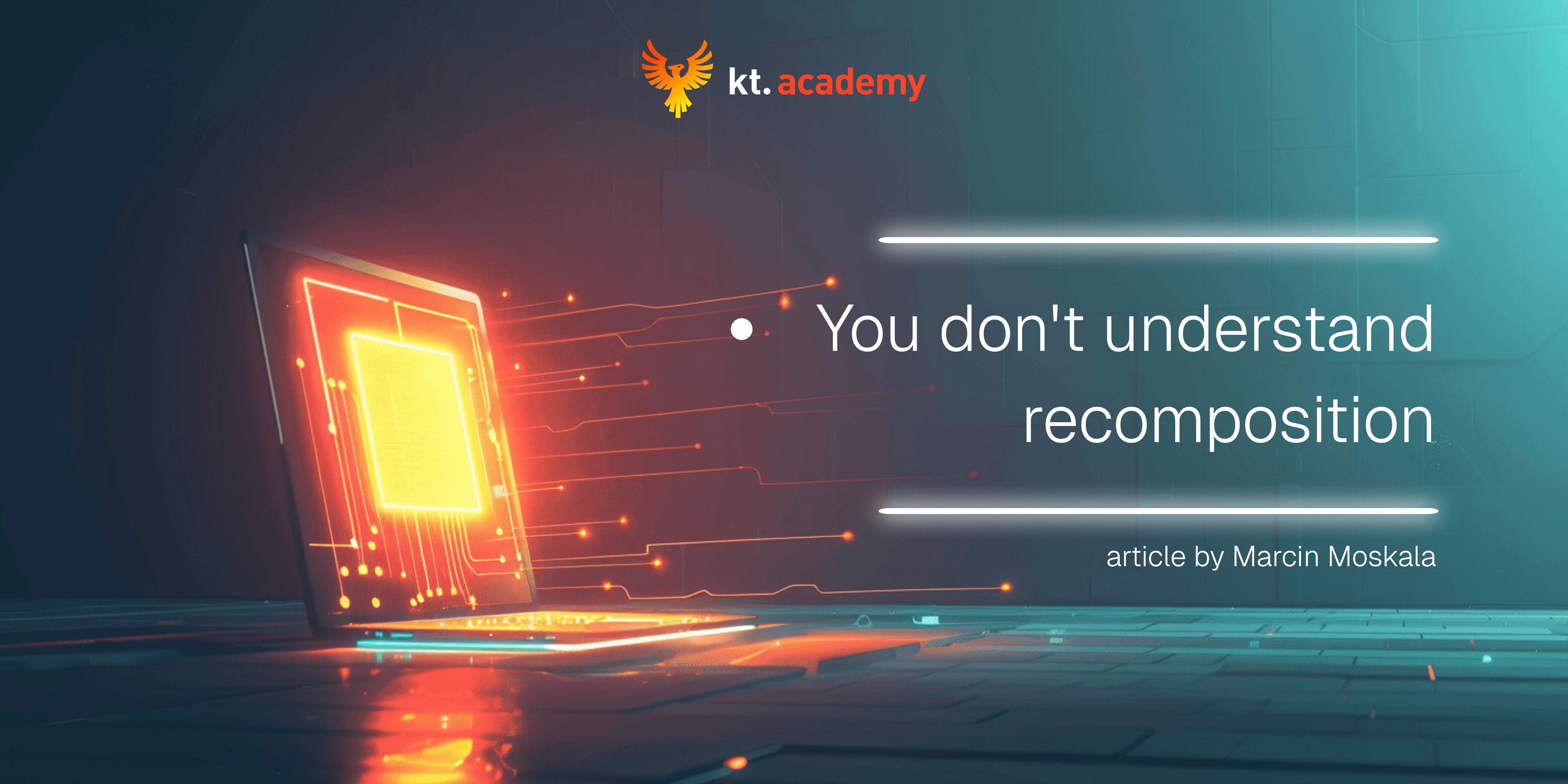 You don't understand recomposition