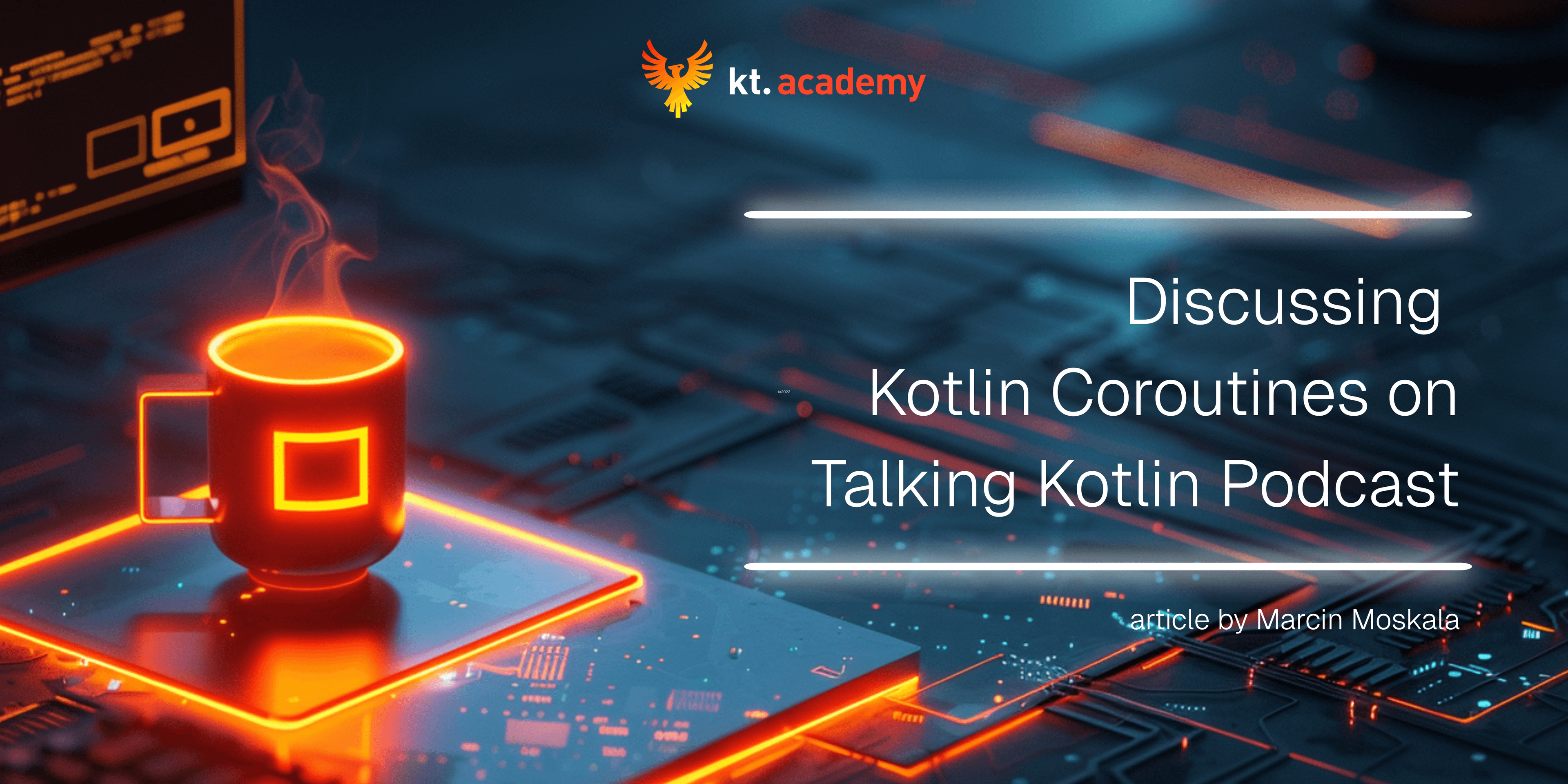 Discussing Kotlin Coroutines on Talking Kotlin Podcast
