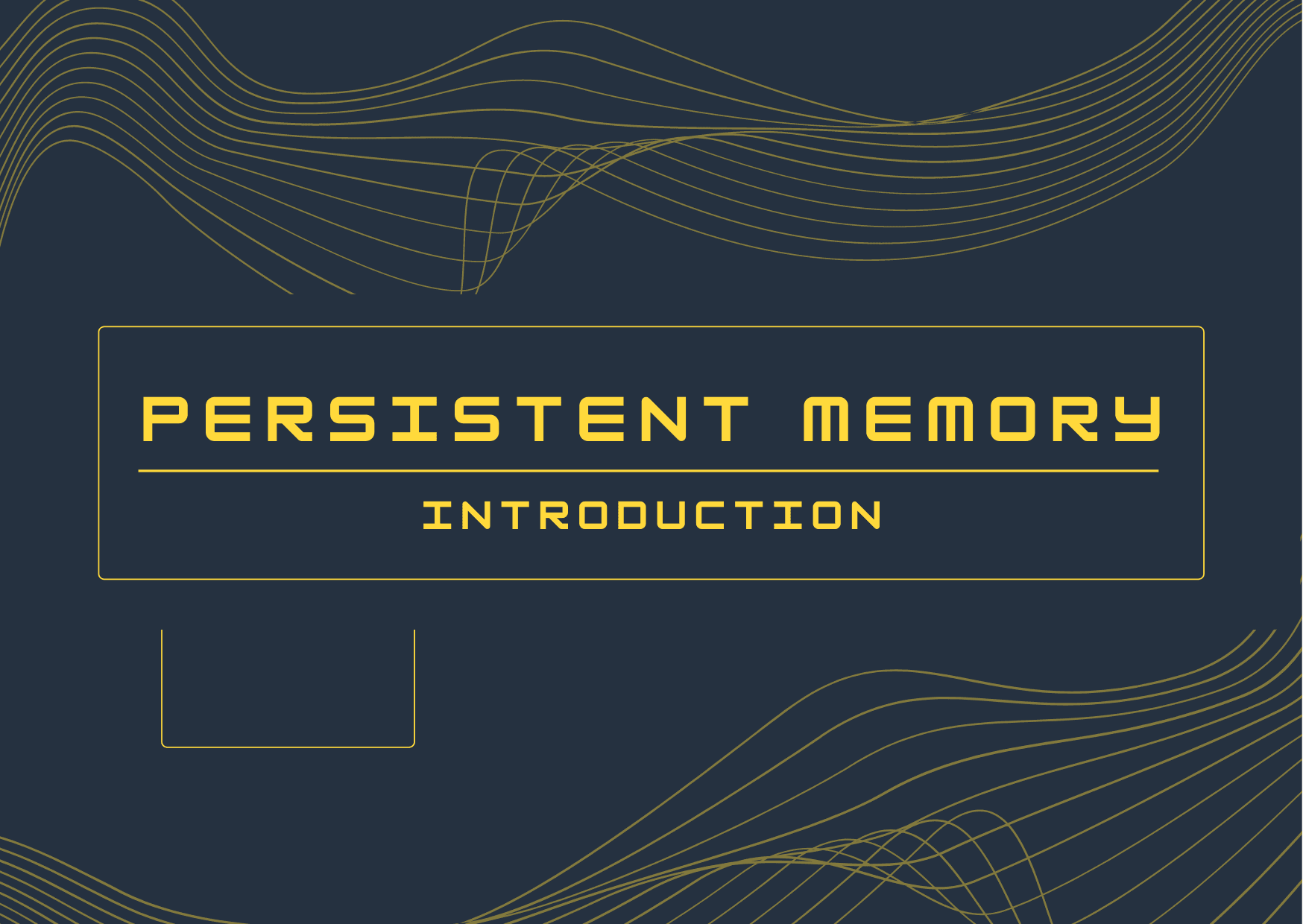 Persistent memory - Introduction